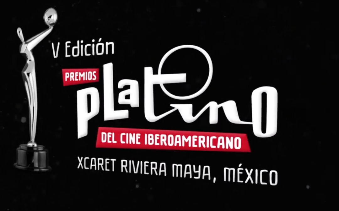 Nominadas PREMIOS PLATINO V Edición (Marzo 2018)
